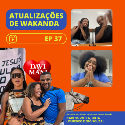 episode #37 - Atualizações de Wakanda! artwork