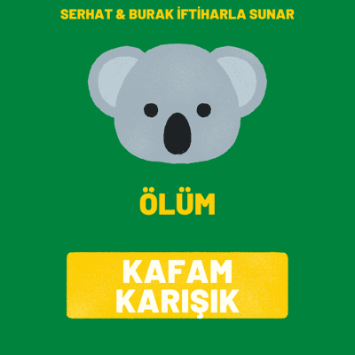 episode Kafadan Atıyorum - 5 - Ölüm artwork