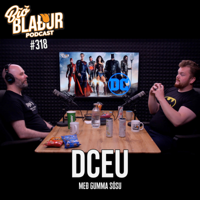 episode #318 DCEU með Gumma Sósu artwork