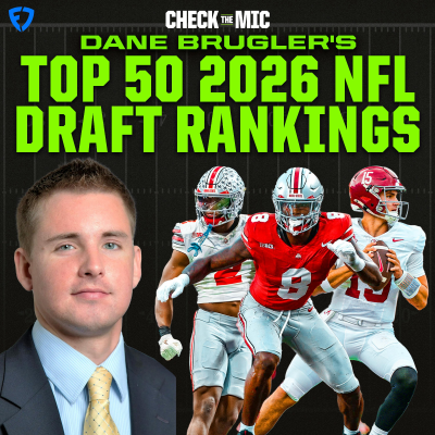 episode Dane Brugler on his Top 50 2026 NFL Draft Rankings artwork
