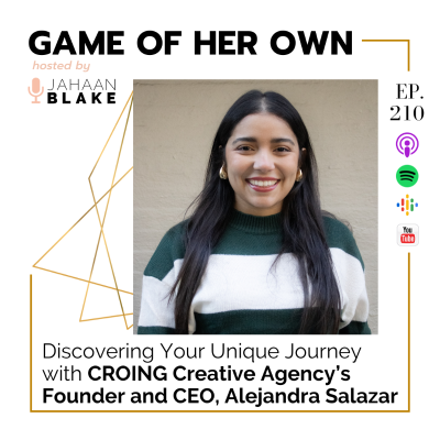 episode 210. Discovering Your Unique Journey with CROING Creative Agency’s Founder and CEO, Alejandra Salazar artwork