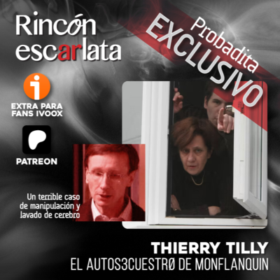 episode Thierry Tilly y El autosecuestro de Monflanquin artwork