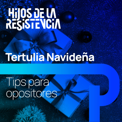 episode Tips para Opositores - #TertuliaNavideña 05 artwork