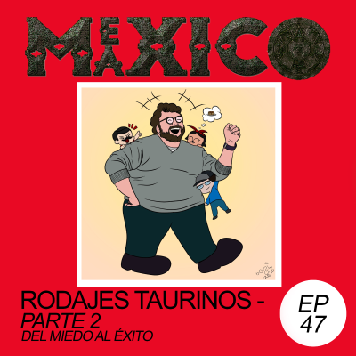 episode EP47: Rodajes taurinos parte 2 - Del miedo al éxito (con José Estrada) artwork
