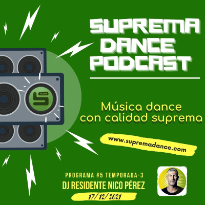 DJ Residente Nico Pérez Programa-5►T.3 ‖ SDP