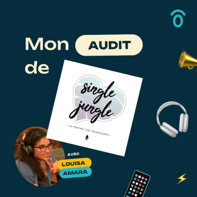 episode Faire encore mieux ? J'audite le podcast SINGLE JUNGLE [MINI SÉRIE VISIBILITÉ] (6/6) artwork