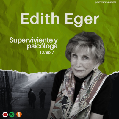 episode T3 Ep. 7 - Edith Eger (Parte 2) artwork