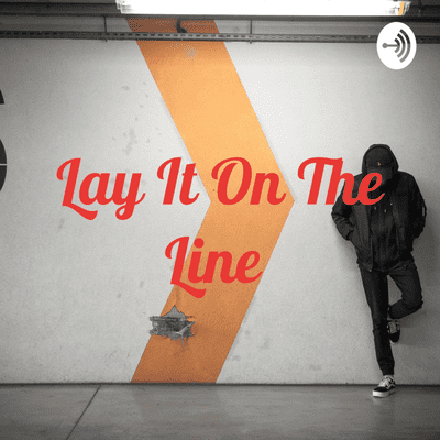 Lay It On The Line