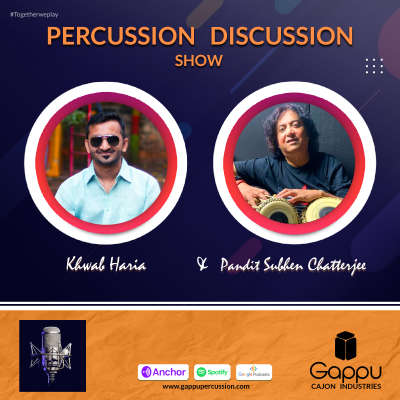 episode PDS 20 - Subhen Chatterjee | Khwab Haria | Gappu | Percussion Discussion Show #PercussionPodcast artwork