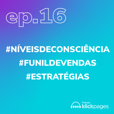 episode Qual é o nível de consciência do seu cliente? artwork