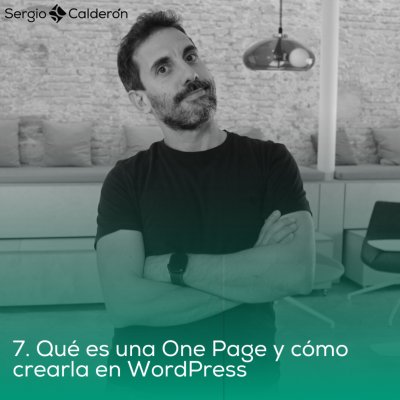 episode 7. Qué es una One Page y cómo crearla en WordPress artwork