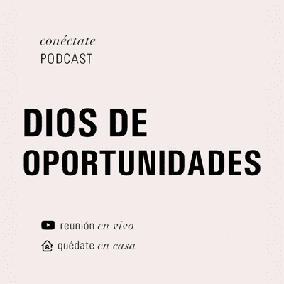 episode 22-08-21 - Domingo - Dios de oportunidades artwork