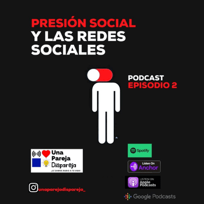 episode Episodio 2: Presión Social y las Redes Sociales artwork