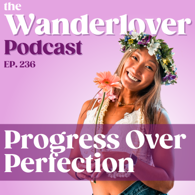episode 236 ✧ Progress Over Perfection artwork