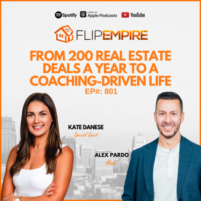 episode EP801: From 200 Real Estate Deals a Year to a Coaching-Driven Life - Kate Danese artwork