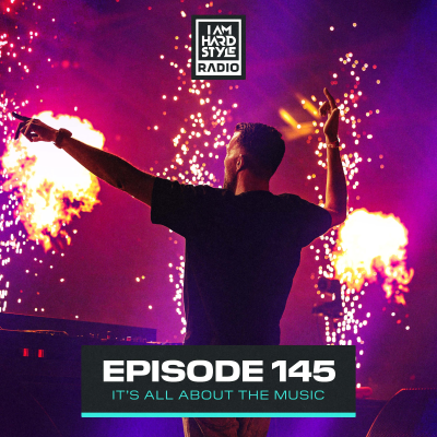 episode #145 - I AM HARDSTYLE Radio by Brennan Heart artwork