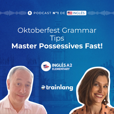 episode #02 English Possessives Explained | Oktoberfest Fun & Grammar | A2 artwork