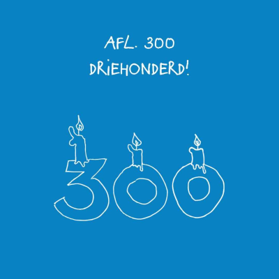 episode #300 - Driehonderd! artwork