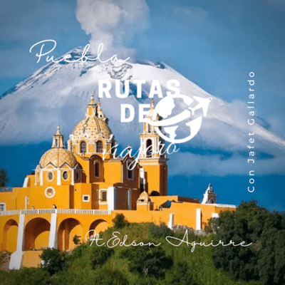 episode Ep. 02 ¡Qué chula es Puebla! artwork