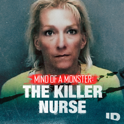 episode Your Next Listen - Mind of a Monster: The Killer Nurse artwork