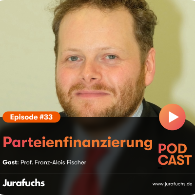 episode Parteienfinanzierung – mit Prof. Franz-Alois Fischer | Warum erhalten politische Parteien und politische Stiftungen eine staatliche (Teil-)Finanzierung? Welche Rolle spielt die Verwurzelung der Parteien in der Gesellschaft? | BVerfG, Urteil vom 24.01.2023 – 2 BvF 2/18 – und Urteil vom 22.02.2023 – 2 BvE 3/19 artwork