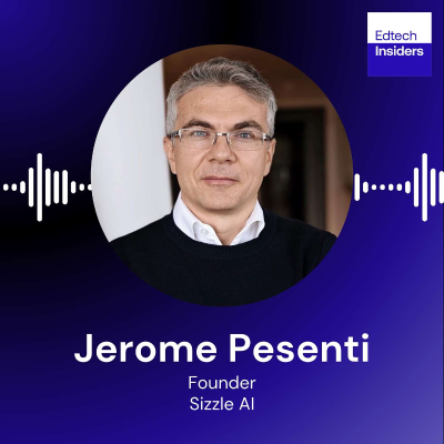 episode Sizzle AI and the Rise of the AI Study Companion with Jerome Pesenti artwork