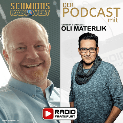 episode 30 Schmidtis Radiowelt Podcast - zu Gast: Comedian & Entertainer OLI MATERLIK artwork