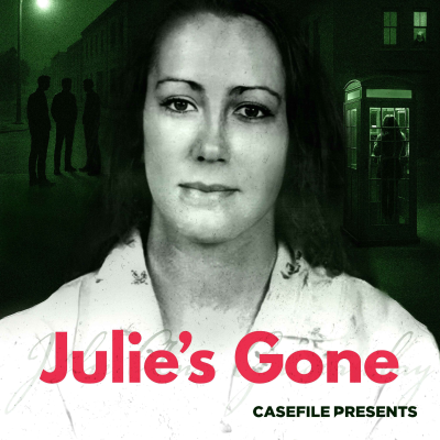 episode Casefile Presents: Julie's Gone artwork