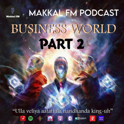 episode Epi - 67# In and Around Business - Part 2 artwork