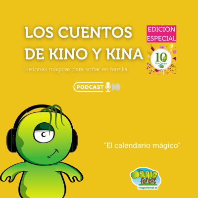 episode LOS CUENTOS DE KINO Y KINA: El calendario mágico artwork