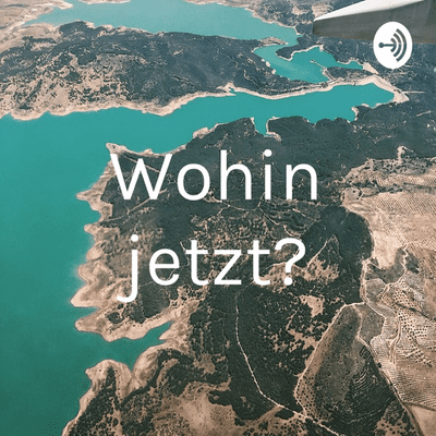 Wohin jetzt?