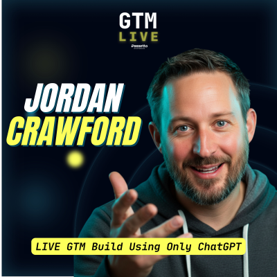 episode AI-Powered GTM Build Using Only ChatGPT in Under ONE HOUR (with Jordan Crawford) artwork