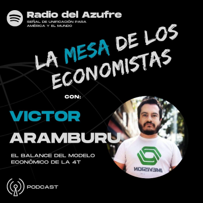episode La Mesa de los Economistas- Victor Aramburu artwork