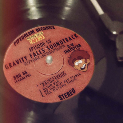 episode 53: Gravity Falls Vinyl Soundtrack artwork