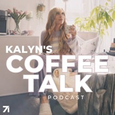 Cover image of show Kalyn’s Coffee Talk