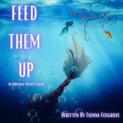episode FEED THEM UP: Fattening The Future Feast One Morsel at a Time #MicroTerrors artwork