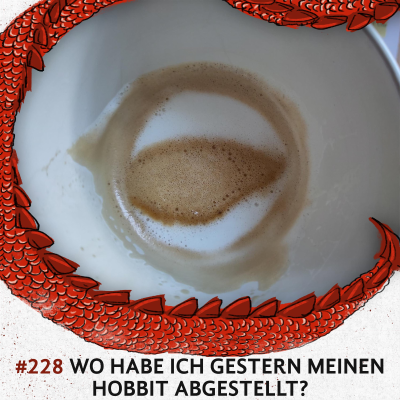 episode 228 Wo habe ich gestern meinen Hobbit abgestellt? artwork