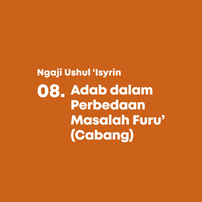 episode 08. Adab dalam Perbedaan Masalah Furu’ (Cabang) artwork