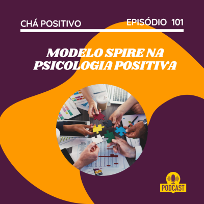 episode #101 - MODELO SPIRE DA PSICOLOGIA POSITIVA artwork