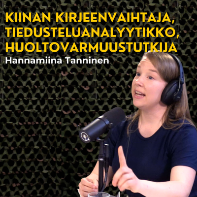 episode Kiina, demokratia ja maanpuolustukseen herääminen - Hannamiinan tarina artwork