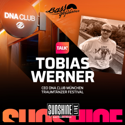 episode Bassgeflüster mit Tobi Werner (DNA München) powered by SUNSHINE LIVE artwork