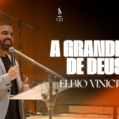 episode A GRANDEZA DE DEUS - ELBIO VINICIUS artwork