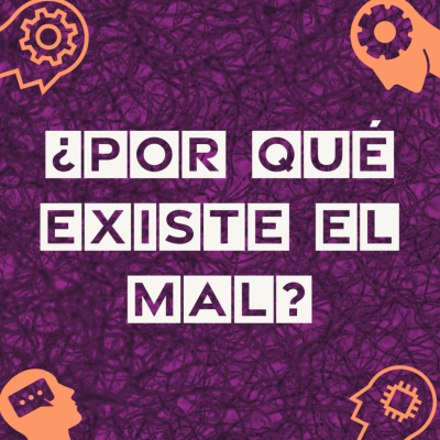 episode 14. Si Dios existe, ¿por qué existe el mal? artwork