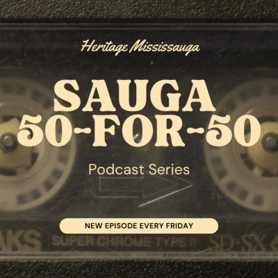 episode Sauga 50-for-50: I Am Mississauga artwork