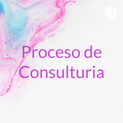 episode Proceso de consulturia artwork