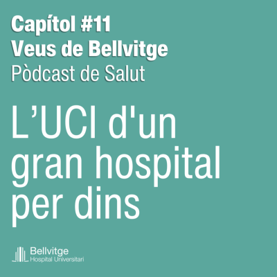 episode L’UCI d’un gran hospital per dins: ciència, emocions i vida artwork
