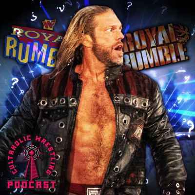 episode Cultaholic Wrestling Podcast 367 - What Is The Best WWE Royal Rumble PPV/PLE? artwork