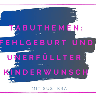 episode Episode 02: Tabuisierung Fehlgeburt artwork