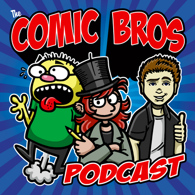 episode COMIC BROS Podcast Episode 036 artwork