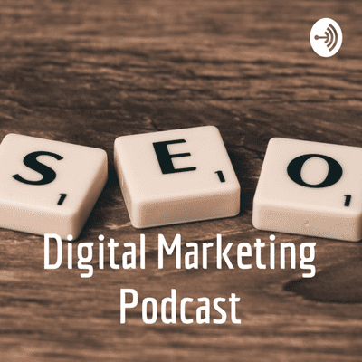 Digital Marketing Podcast